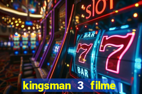kingsman 3 filme completo dublado superflix
